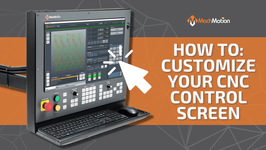 How To Customize Your CNC Control Screen