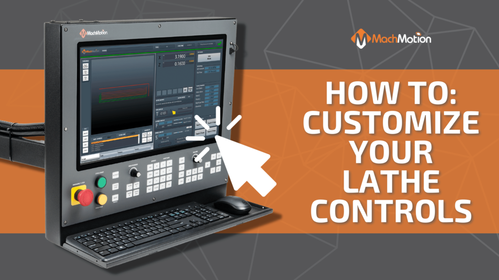 How To Customize Your CNC Lathe