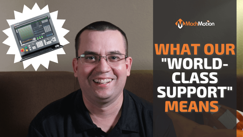What World-Class CNC Support Means to MachMotion