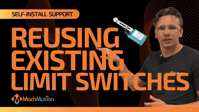 MachMotion Support Reusing Existing Limit Switches