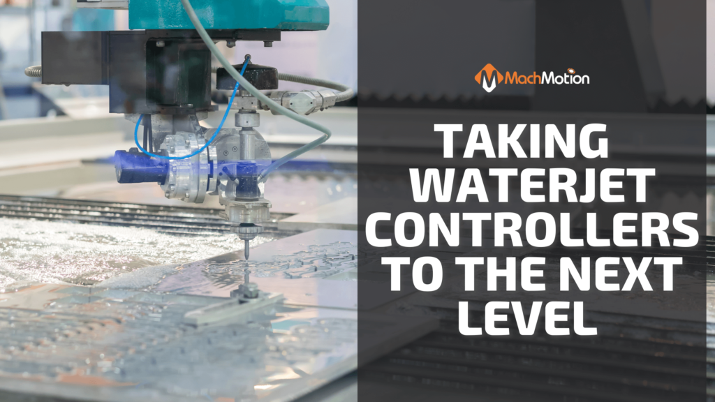 Waterjet Retrofit With MachMotion